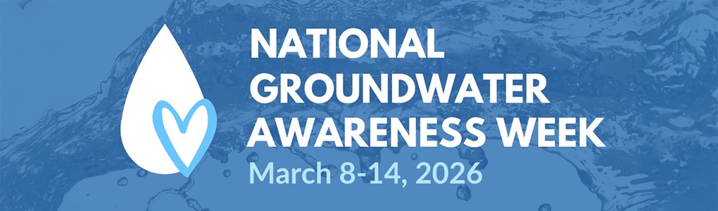 National Groundwater Awareness Week March 8-14, 2026
