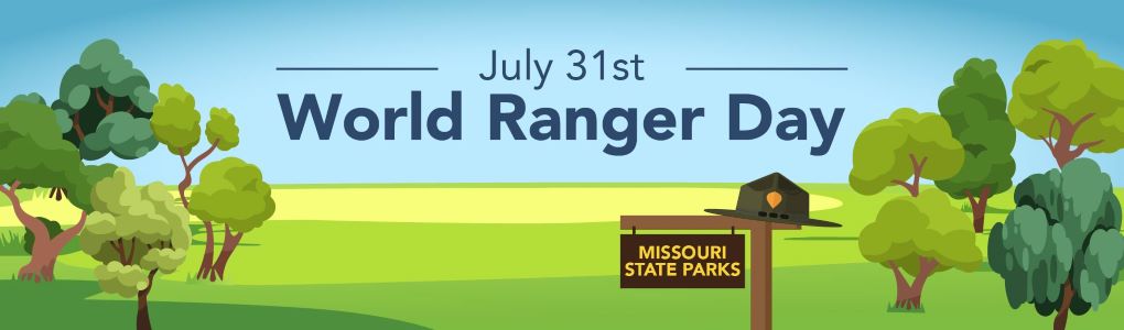 An open field with trees and a Missouri State Parks sign reading "World Ranger, Day July 31"