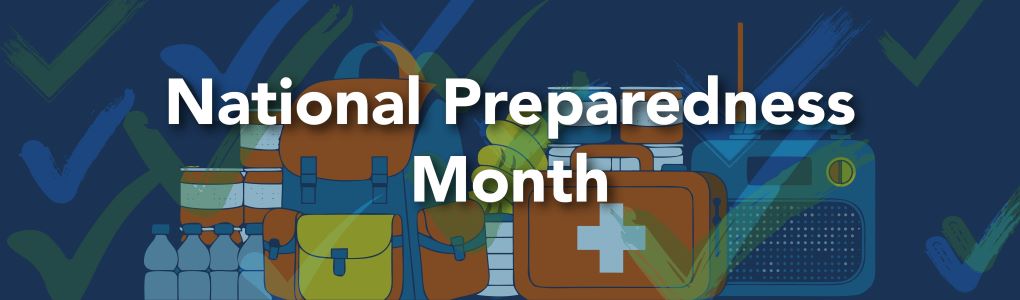 Icons representing first aid equipment with text that reads "National Preparedness Month"
