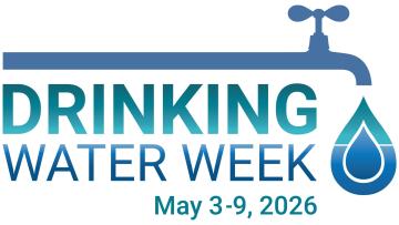 Drinking Water Week is May 3-9, 2026