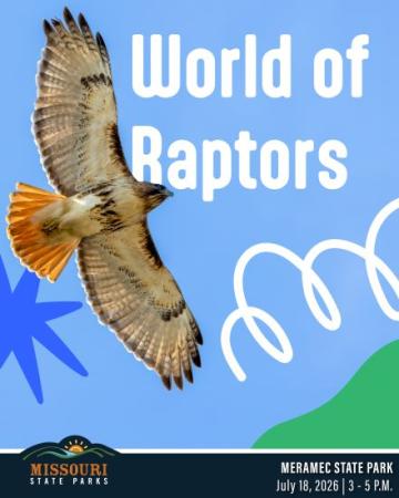A hawk soars with text “World of Raptors.” Missouri State Parks event at Meramec State Park, July 18, 2026, 3–5 P.M.